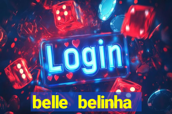 belle belinha privacy vazados